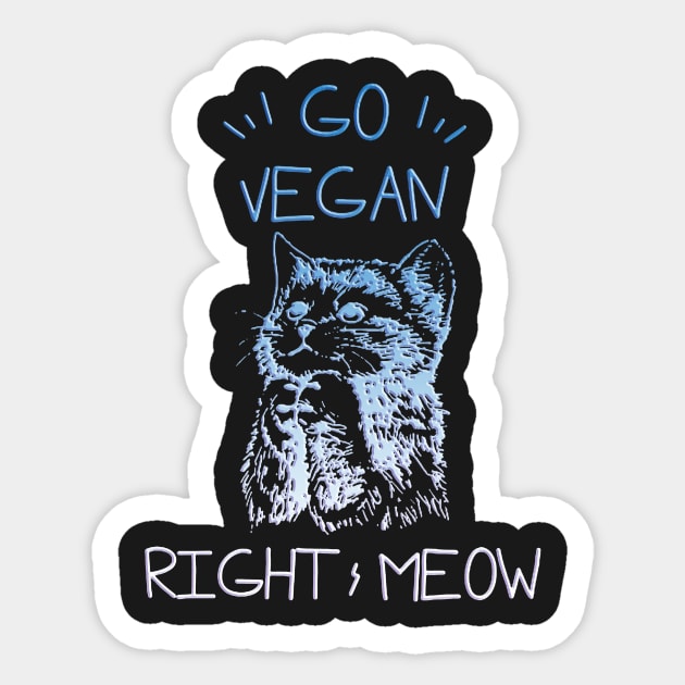 Go Vegan Right Meow! Sticker by dustinbrand29